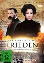 Единственная любовь в мире – Берта фон Зутнер и Альфред Нобель / Eine Liebe für den Frieden - Bertha von Suttner und Alfred Nobel (2014)