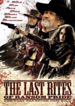 Панихида по Рэнсому Прайду / The Last Rites of Ransom Pride (2009)