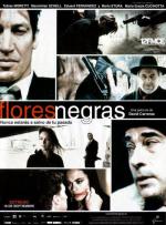 Черные цветы / Flores Negras (2009)