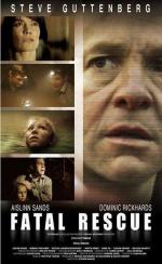 Роковое спасение / Fatal Rescue (2009)