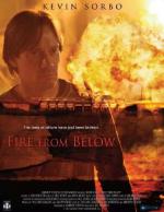 Огонь из преисподней / Fire from Below (2009)