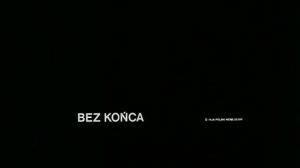 Кадры из фильма Без конца / Bez konca (1985)