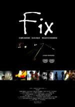 Фикс / Fix (2008)