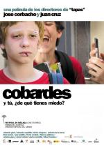 Трусы / Cobardes (2008)