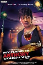 Мое имя Энтони Гонсалвес / My Name Is Anthony Gonsalves (2008)