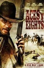 Крутые стволы / Aces «N» Eights (2008)
