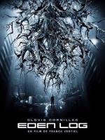 Тайна подземелья (Лоция Эдема) / Eden Log (2007)