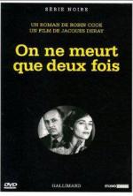 Умирают только дважды / On ne meurt que deux fois (1985)