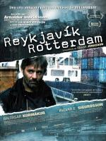 Рейкьявик-Роттердам / Reykjavík-Rotterdam (2008)