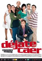 Лоботрясы / Déjate caer (2007)