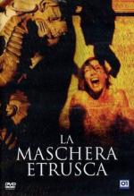Этрусская маска / The Etruscan Mask (2007)