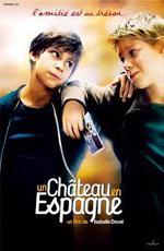 Замок в Испании / Un château en Espagne (2007)