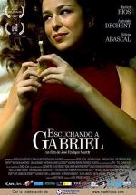 Слушая Габриэля (Голос Габриель) / Escuchando a Gabriel (2007)