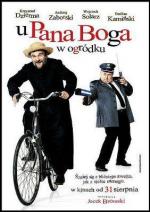 У Бога в палисаднике / U Pana Boga w ogródku (2007)