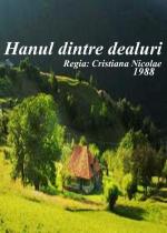 Постоялый двор среди холмов / Hanul dintre dealuri (1988)