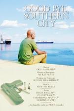 Прощай, южный город (2007)