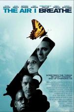 Воздух, которым я дышу / The Air I Breathe (2007)