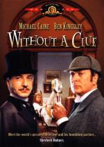 Без единой улики / Without a Clue (1988)