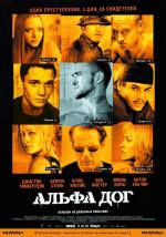 Альфа Дог / Alpha Dog (2007)