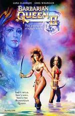 Королева Варваров 2: Сражение за Скипетр Аркариса / Barbarian Queen II: The Empress Strikes Back (1989)