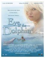 Глаз Дельфина / Eye of the Dolphin (2006)