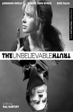 Невероятная правда / The Unbelievable Truth (1989)