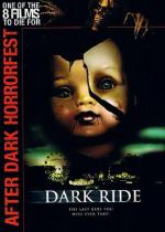 Мрачная поездка / Dark Ride (2006)