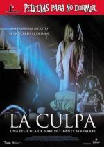 Вина / Peliculas para no dormir: La culpa (2006)