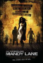 Все парни любят Мэнди Лейн / All the Boys Love Mandy Lane (2006)