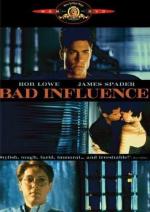 Дурное влияние / Bad Influence (1990)