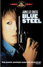 Голубая сталь / Blue Steel (1990)