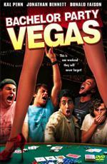 Мальчишник в Лас-Вегасе / Bachelor Party Vegas (2006)