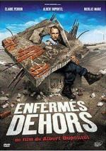 Взаперти / Enfermes dehors (2006)