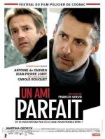 Идеальный друг / Un ami parfait (2006)