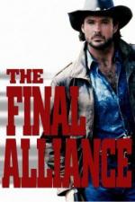 Последний альянс / The Final Alliance (1990)