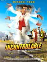 Неуправляемый / Incontrolable (2006)