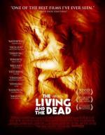 Живые и Мертвые / The Living and the Dead (2006)