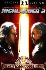 Горец 2: Оживление / Highlander II: The Quickening (1991)