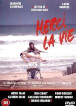Спасибо, жизнь / Merci la vie (1991)