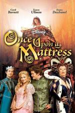 Однажды на матрасе / Once Upon a Mattress (2005)