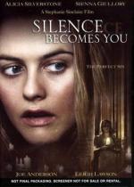 Тишина становится тобой / Silence Becomes You (2005)
