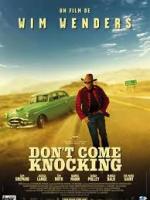 Входите без стука / Don't Come Knocking (2005)