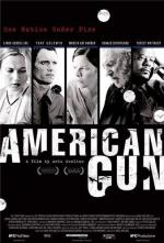 Американское оружие / American Gun (2005)