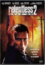 Безжалостный 2 / Dead On: Relentless II (1992)