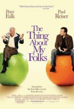 Всё о моей родне / The Thing About My Folks (2005)