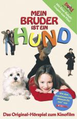 Мой братик собачка / Mein Bruder ist ein Hund (2005)