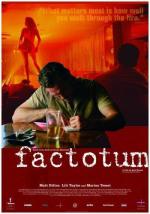 Фактотум / Factotum (2005)