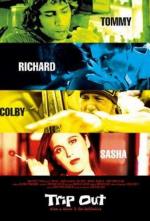 Полный улет / Trip Out (2005)