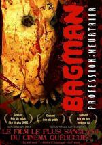 Бэгмэн: Легенда о кровавом убийце / Le bagman - Profession: Meurtrier (2004)