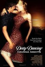 Грязные танцы 2: Гаванские ночи / Dirty Dancing: Havana Nights (2004)